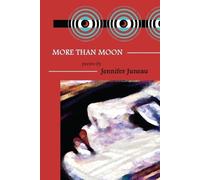 Jennifer Juneau More Than Moon (Tascabile)