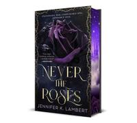 Never the Roses