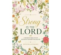 Jennifer K Londgren Strong in the Lord (Tascabile)