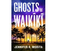 Jennifer K. Morita Ghosts of Waikiki (Tascabile)
