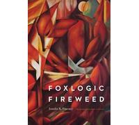 Jennifer K. Sweeney Foxlogic, Fireweed (Tascabile) Backwaters Prize in Poetry