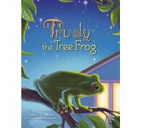 Jennifer Keats Curtis Trudy the Tree Frog (Copertina rigida)