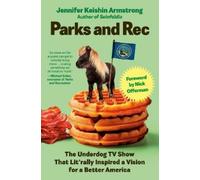Jennifer Keishin Armstrong Parks and Rec (Copertina rigida)