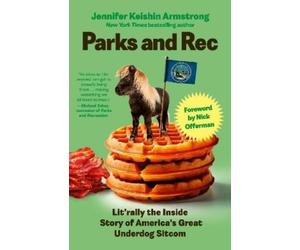 Jennifer Keishin Armstrong Parks and Rec (Copertina rigida)