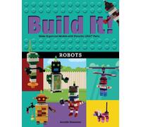 Jennifer Kemmeter Build It Robots (Tascabile) Brick Books
