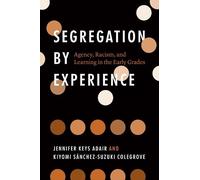 Jennifer Keys Adair Kiyomi Sánchez-Suzuki Cole Segregation by Exper (Tascabile)