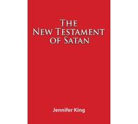 Jennifer King The New Testament of Satan (Tascabile)