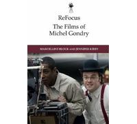 Jennifer Kirby ReFocus: The Films of Michel Gondry (Copertina rigida)