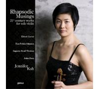 Jennifer Koh Rhapsodic Musings: 21st Century Works for Solo Violin (CD) Album
