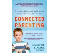 Jennifer Kolari Connected Parenting (Tascabile)