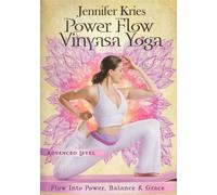 Jennifer Kries: Power Flow Advanced Vinyasa Yoga