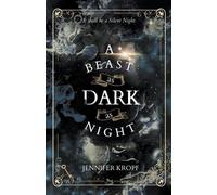 Jennifer Kropf A Beast as Dark as Night (Tascabile) Winter Souls