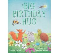 Jennifer Kurani A Big Birthday Hug (Copertina rigida)