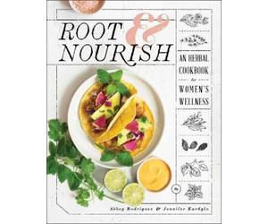 Jennifer Kurdyla Abbey Rodriguez Root & Nourish (Copertina rigida)