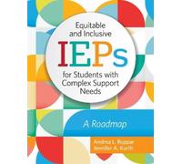 Jennifer Kurth Equitable and Inclusive IEPs for Students with Compl (Tascabile)