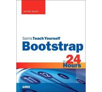 Jennifer Kyrnin Bootstrap in 24 Hours, Sams Teach Yourself (Tascabile)
