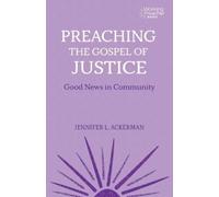 Jennifer L. Ackerman Preaching the Gospel of Justice (Tascabile)