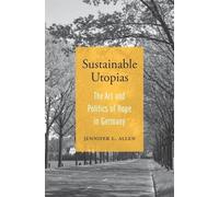 Jennifer L. Allen Sustainable Utopias (Copertina rigida)