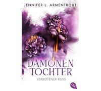 Jennifer L. Arm Dämonentochter - Verbotener Kuss: Romantasy (Die Däm (Tascabile)
