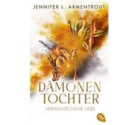 Jennifer L. Arm Dämonentochter - Verwunschene Liebe: Romantasy (Die (Tascabile)