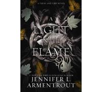 Jennifer L. Armentrout A Light in the Flame (Copertina rigida) Flesh and Fire