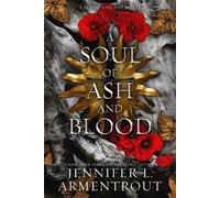 Jennifer L Armentrout A Soul of ASH and Blood (Copertina rigida)
