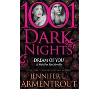 Jennifer L Armentrout Dream Of You (Tascabile) 1001 Dark Nights