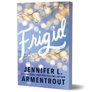 Jennifer L Armentrout Frigid (Deluxe Edition) (Tascabile) Frigid