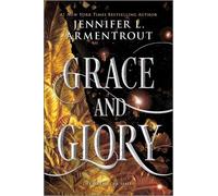 Jennifer L. Armentrout Grace and Glory (Tascabile) Harbinger Series
