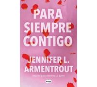 Jennifer L. Armentrout Para siempre contigo / Forever with You (Tascabile)