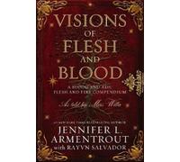 Jennifer L Armentrout Rayvn Salvado Visions of Flesh and Bloo (Copertina rigida)