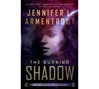 Jennifer L. Armentrout The Burning Shadow (Tascabile) Origin Series