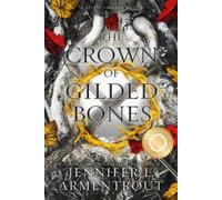 Jennifer L. Armentrout The Crown of Gilded Bones Special Edition (Tascabile)