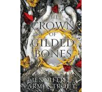 Jennifer L Armentrout The Crown of Gilded Bones (Tascabile)
