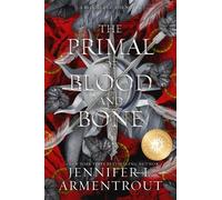 Jennifer L. Armentrout The Primal of Blood and Bone Special Edition (Tascabile)