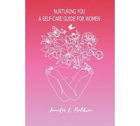 Jennifer L Baldwin Nurturing You (Tascabile)
