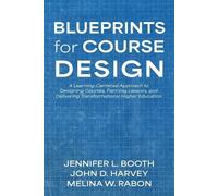 Jennifer L Booth John D Harvey Melina W Ra Blueprints for Course Des (Tascabile)