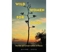 Jennifer L. Bristol Wild Women for Good (Copertina rigida)