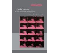 Jennifer L. Culbert Dead Certainty (Tascabile) Cultural Memory in the Present
