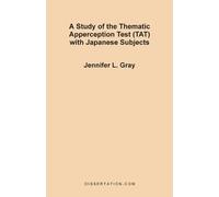 Jennifer L Gray A Study of the Thematic Apperception Test (TAT) with (Tascabile)