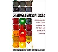 Jennifer L. Hochschild, Vesla M. Weaver, Traci R – Creating a New Racia – Tascabile