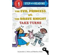 Jennifer L. Hol The Evil Princess vs. the Brave Knight: Take (Copertina rigida)