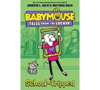 Jennifer L. Holm School-Tripped (Copertina rigida)