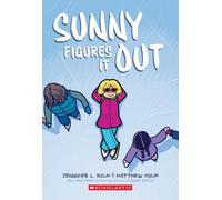 Jennifer L Holm Sunny Figures It Out: A Graphic Novel (Sunny #6) (Tascabile)