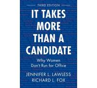 It Takes More Than a Candidate: Why Women Don't Run for Office