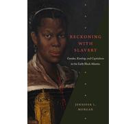 Jennifer L. Morgan Reckoning with Slavery (Tascabile)