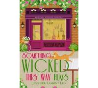 Jennifer Lamont Leo Something Wicked This Way Hums (Tascabile)