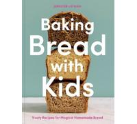 Jennifer Latham Baking Bread with Kids (Tascabile)