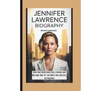 JENNIFER LAWRENCE BIOGRAPHY: Breaking Boundaries How She Redefined Hollywood and Became One of the Most Influential Actresses