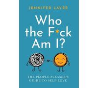 Jennifer Layer Kind of Cathartic Press LLC Who the Fck Am I? (Copertina rigida)